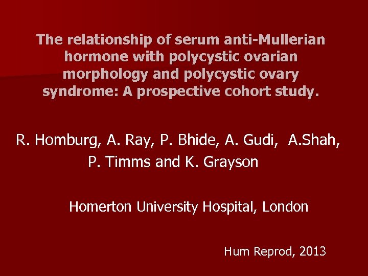 The relationship of serum anti-Mullerian hormone with polycystic ovarian morphology and polycystic ovary syndrome: