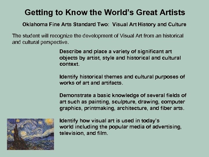 Getting to Know the World’s Great Artists Oklahoma Fine Arts Standard Two: Visual Art