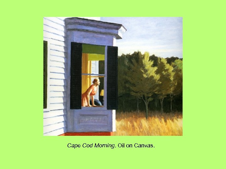 Cape Cod Morning. Oil on Canvas. 