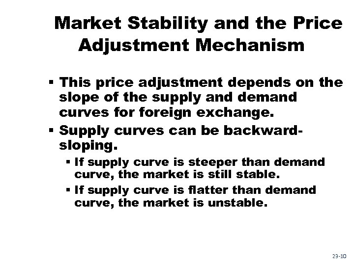 Market Stability and the Price Adjustment Mechanism § This price adjustment depends on the