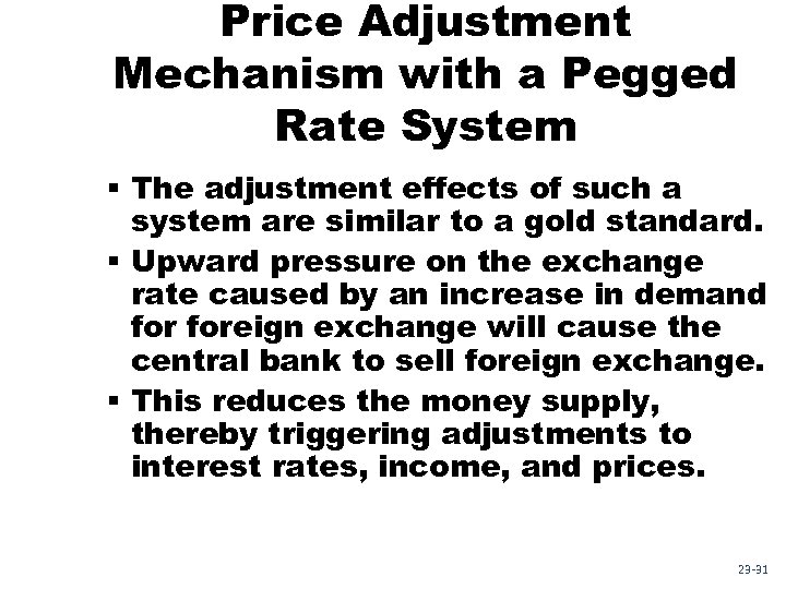 Price Adjustment Mechanism with a Pegged Rate System § The adjustment effects of such