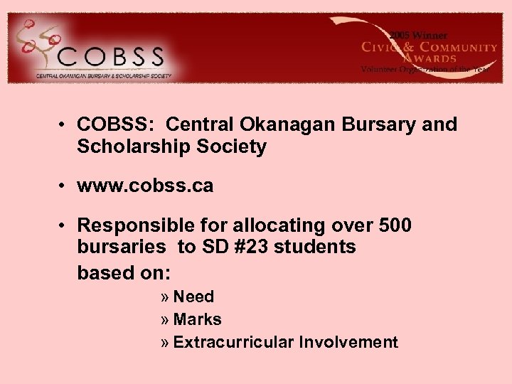 COBSS • COBSS: Central Okanagan Bursary and Scholarship Society • www. cobss. ca •