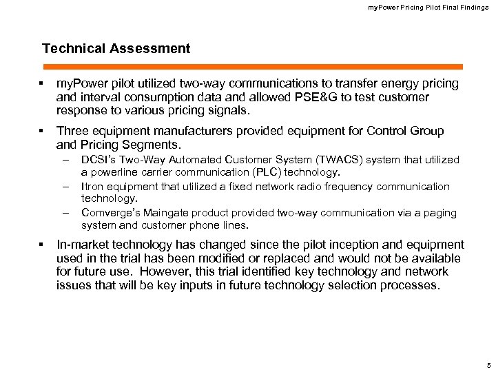 my. Power Pricing Pilot Final Findings Technical Assessment § my. Power pilot utilized two-way