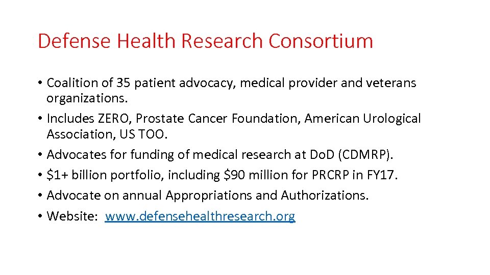 Defense Health Research Consortium • Coalition of 35 patient advocacy, medical provider and veterans