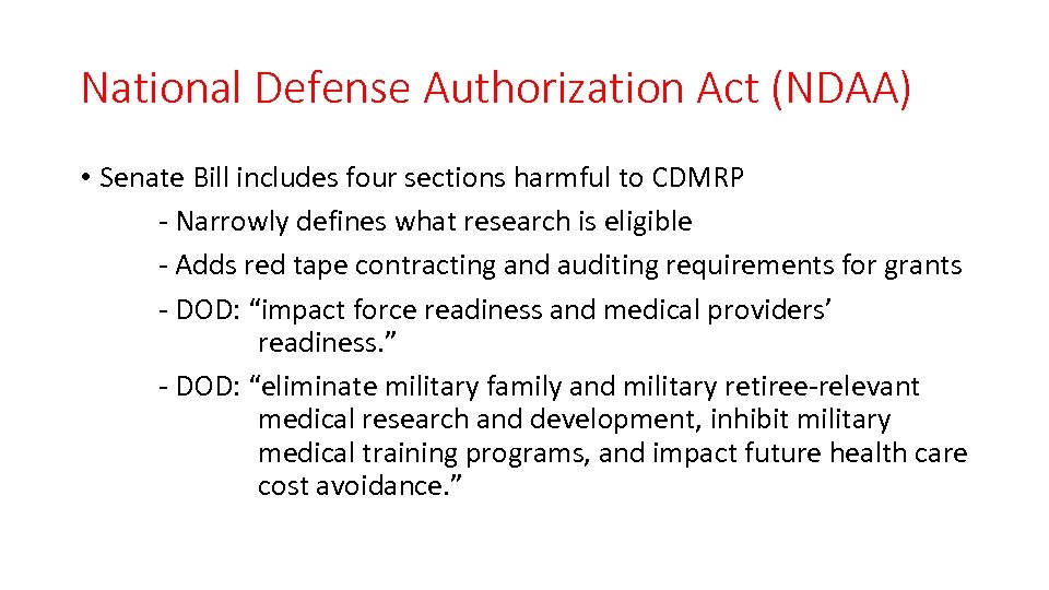 National Defense Authorization Act (NDAA) • Senate Bill includes four sections harmful to CDMRP