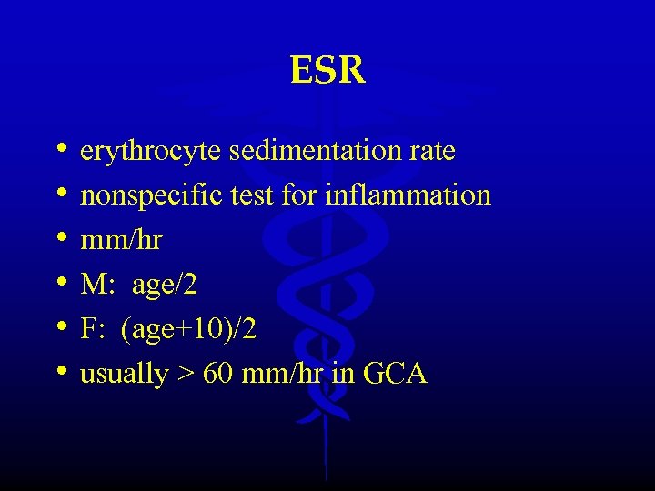 ESR • • • erythrocyte sedimentation rate nonspecific test for inflammation mm/hr M: age/2