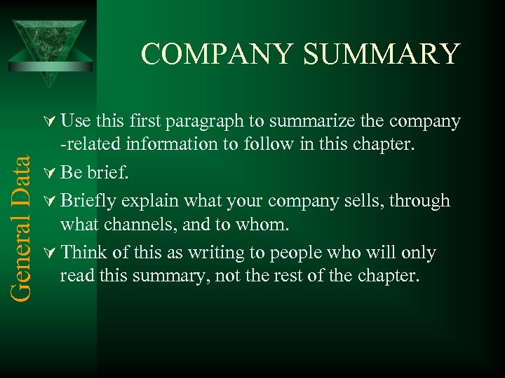 COMPANY SUMMARY General Data Ú Use this first paragraph to summarize the company -related