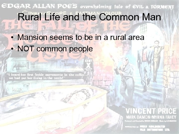 Rural Life and the Common Man • Mansion seems to be in a rural