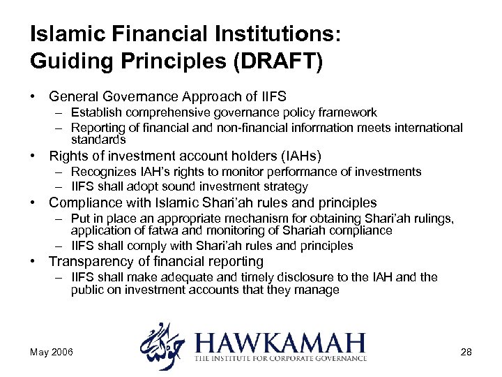 Islamic Financial Institutions: Guiding Principles (DRAFT) • General Governance Approach of IIFS – Establish