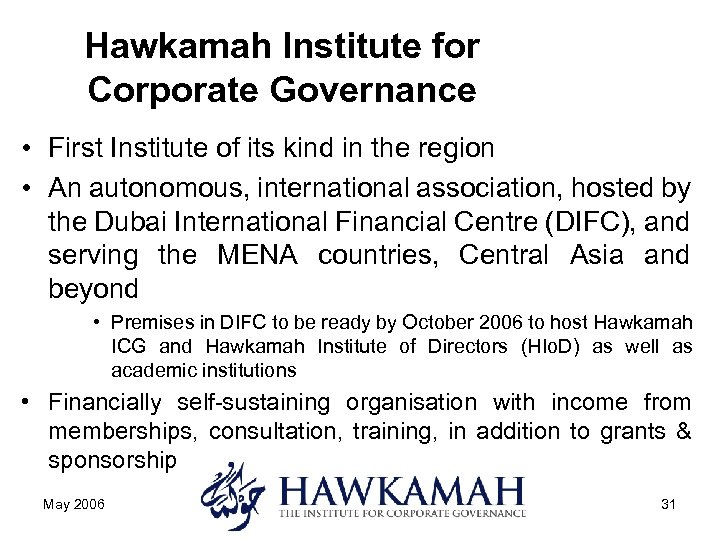 Hawkamah Institute for Corporate Governance • First Institute of its kind in the region