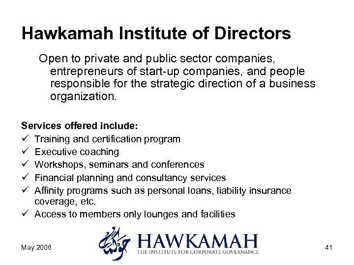 Hawkamah Institute of Directors Open to private and public sector companies, entrepreneurs of start-up
