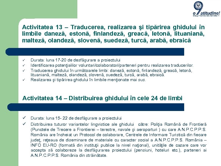 Activitatea 13 – Traducerea, realizarea şi tipărirea ghidului în limbile daneză, estonă, finlandeză, greacă,