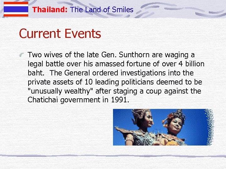 Thailand: The Land of Smiles Current Events Two wives of the late Gen. Sunthorn