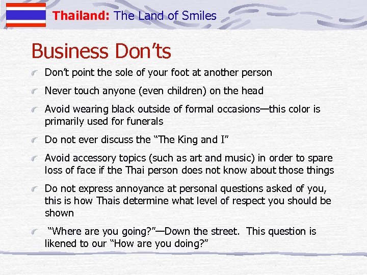 Thailand: The Land of Smiles Business Don’t point the sole of your foot at