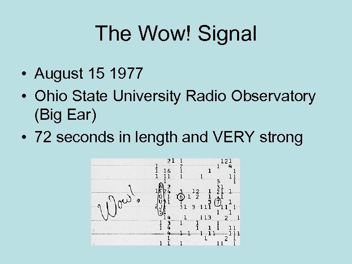 The Wow! Signal • August 15 1977 • Ohio State University Radio Observatory (Big