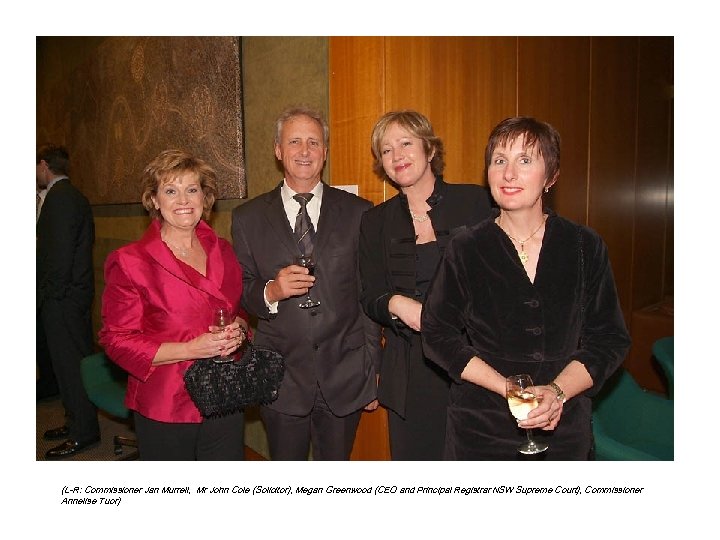 (L-R: Commissioner Jan Murrell, Mr John Cole (Solicitor), Megan Greenwood (CEO and Principal Registrar