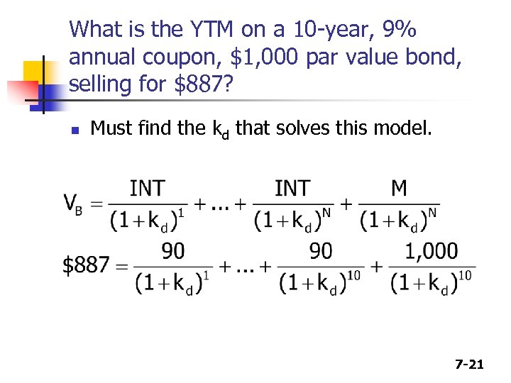 What is the YTM on a 10 -year, 9% annual coupon, $1, 000 par