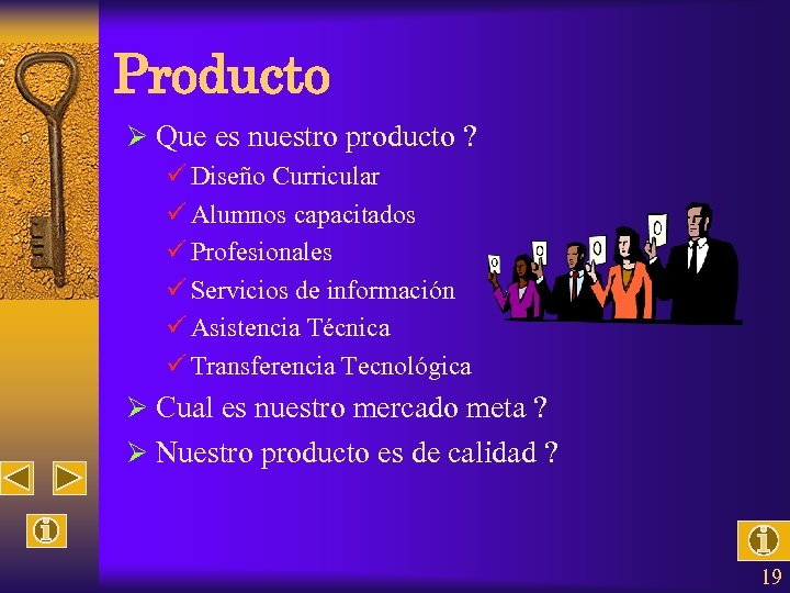 Producto Ø Que es nuestro producto ? ü Diseño Curricular ü Alumnos capacitados ü