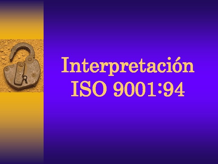 Interpretación ISO 9001: 94 