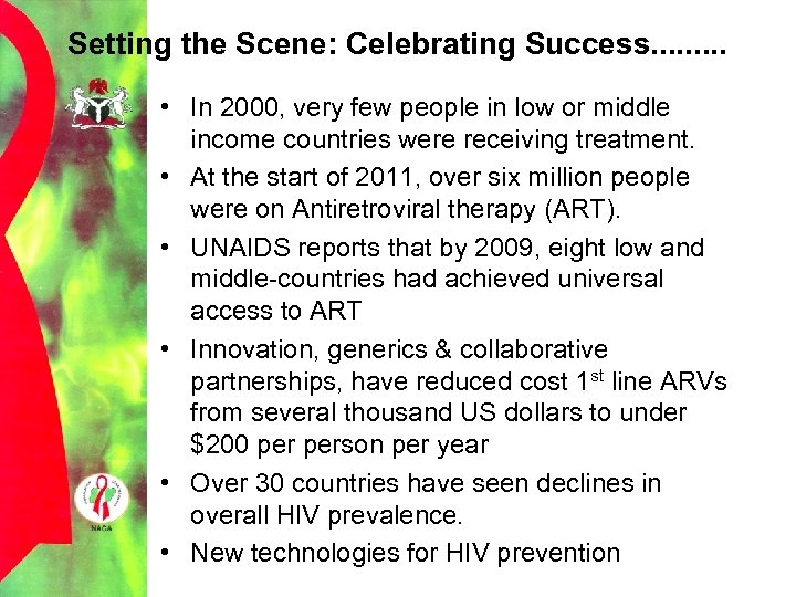 Setting the Scene: Celebrating Success. . • In 2000, very few people in low