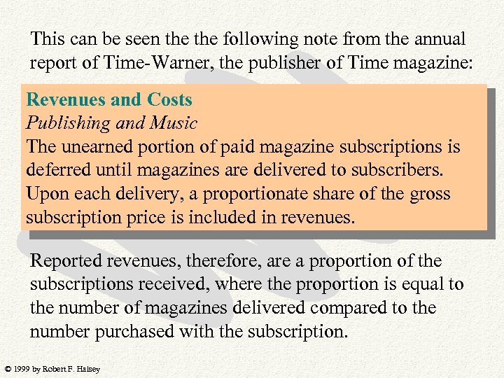 This can be seen the following note from the annual report of Time-Warner, the