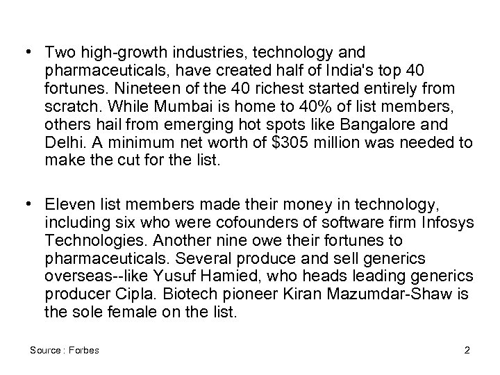  • Two high-growth industries, technology and pharmaceuticals, have created half of India's top