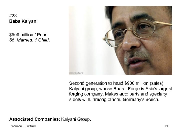 #28 Baba Kalyani $500 million / Pune 55. Married. 1 Child. Second generation to