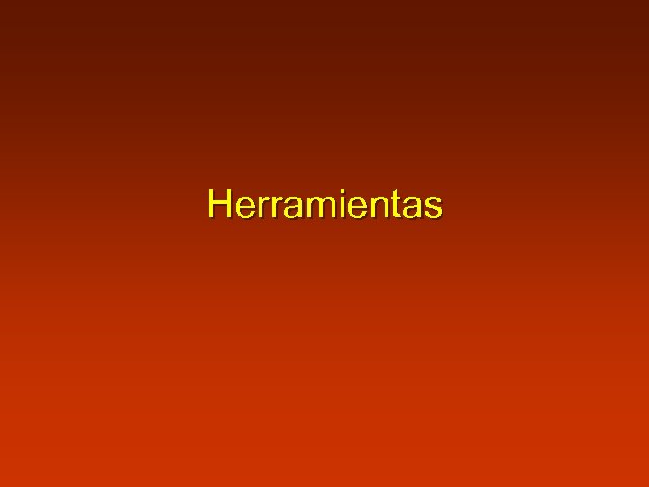 Herramientas 