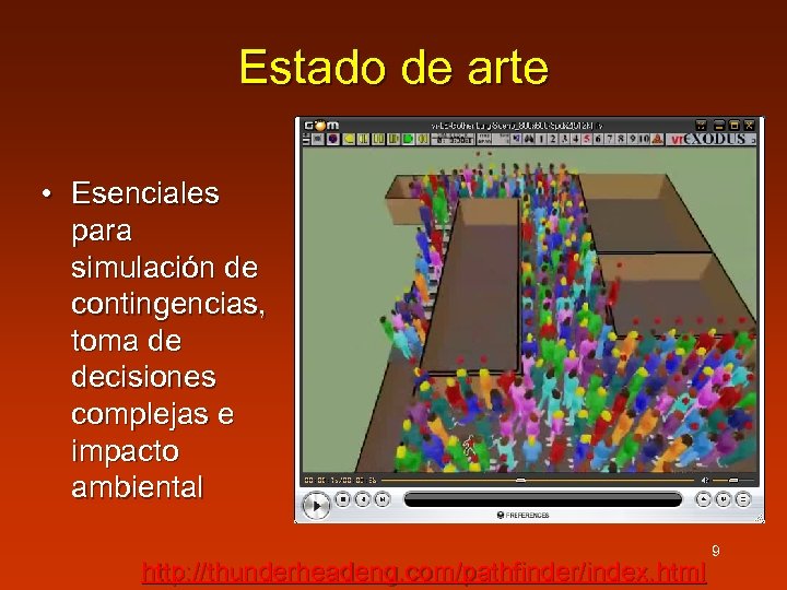 Estado de arte • Esenciales para simulación de contingencias, toma de decisiones complejas e