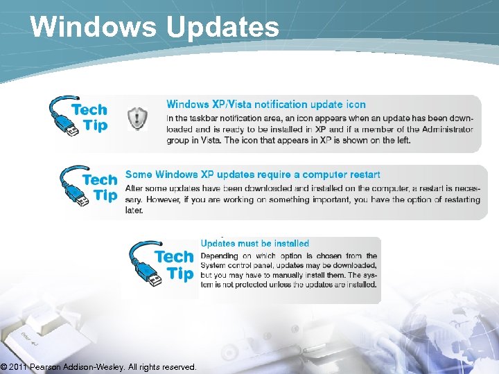 Windows Updates © 2011 Pearson Addison-Wesley. All rights reserved. 
