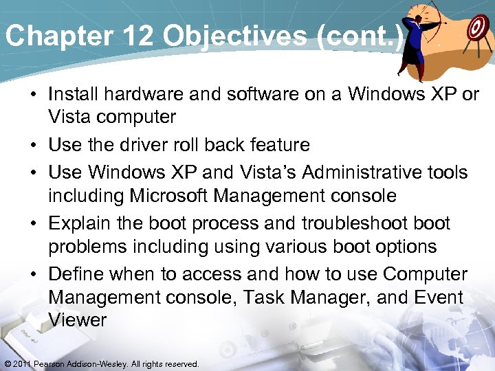 Chapter 12 Objectives (cont. ) • Install hardware and software on a Windows XP