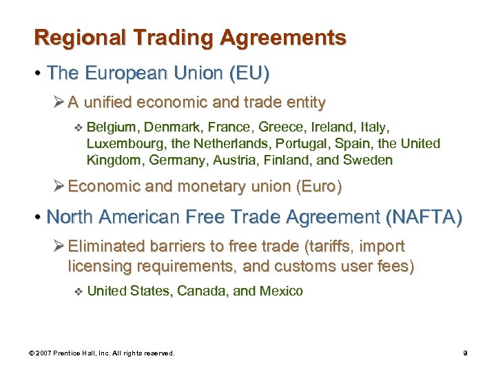 Regional Trading Agreements • The European Union (EU) Ø A unified economic and trade