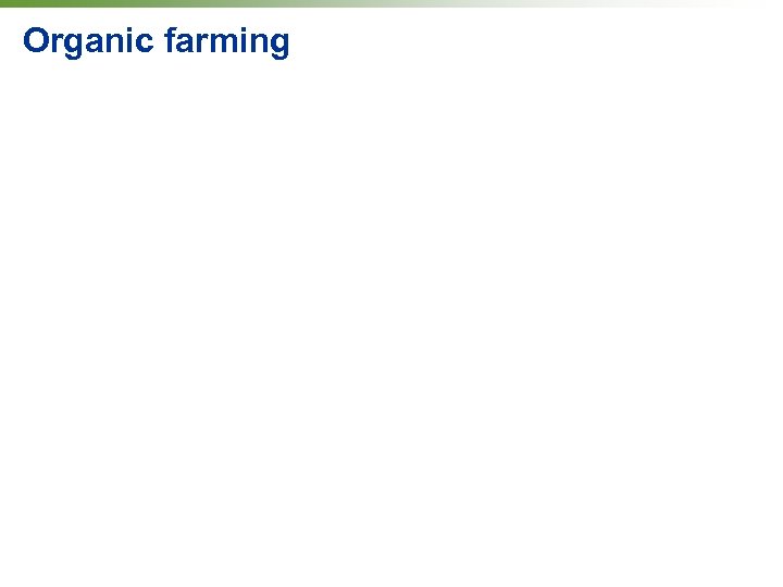 Organic farming 