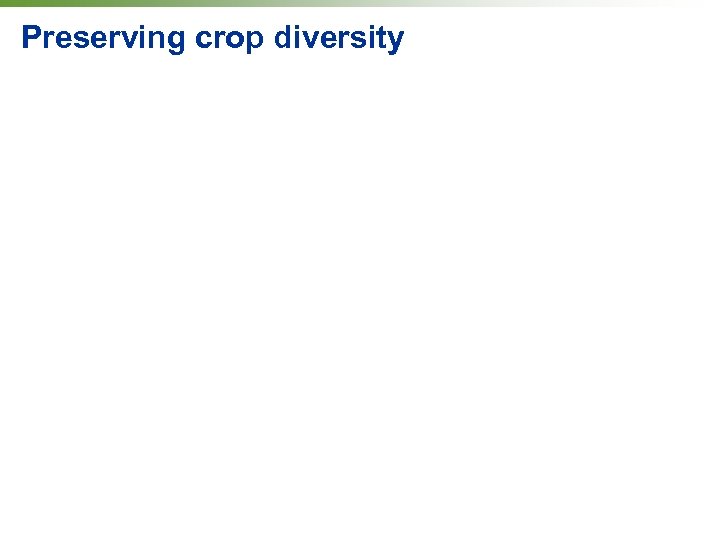 Preserving crop diversity 