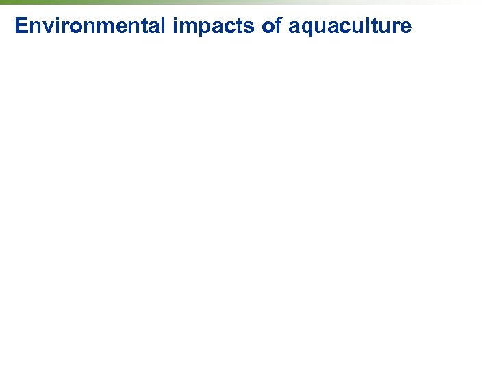 Environmental impacts of aquaculture 