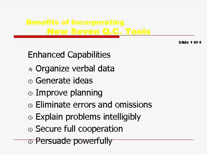 Benefits of Incorporating New Seven Q. C. Tools Slide 1 0 f 4 Enhanced