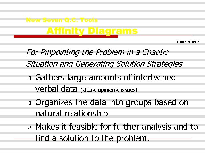 New Seven Q. C. Tools Affinity Diagrams Slide 1 0 f 7 For Pinpointing