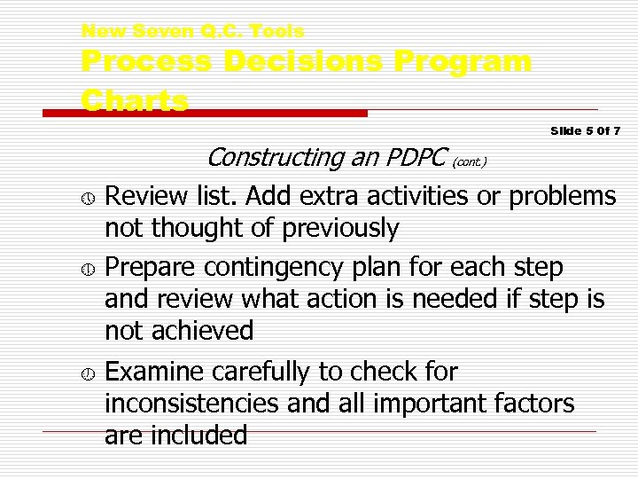 New Seven Q. C. Tools Process Decisions Program Charts Slide 5 0 f 7