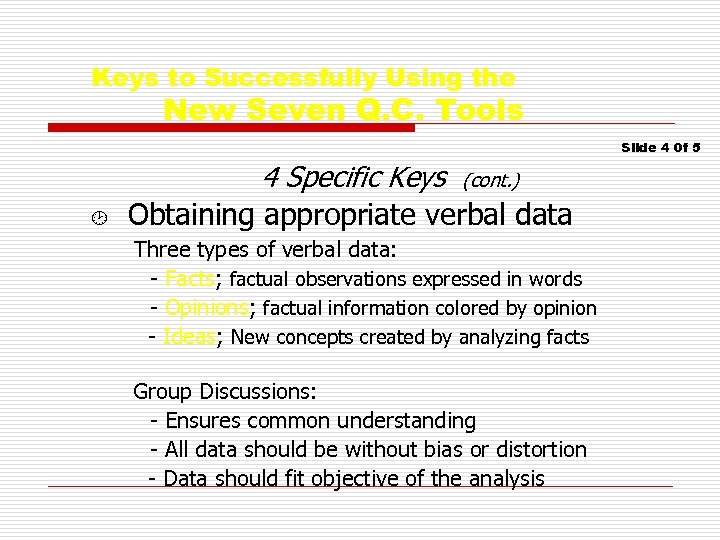 Keys to Successfully Using the New Seven Q. C. Tools Slide 4 0 f