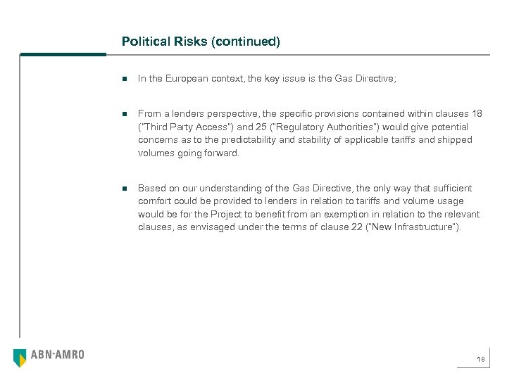 Political Risks (continued) n In the European context, the key issue is the Gas