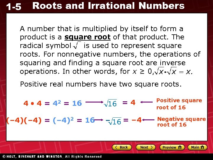 1 -5 Roots and Irrational Numbers A number that is multiplied by itself to