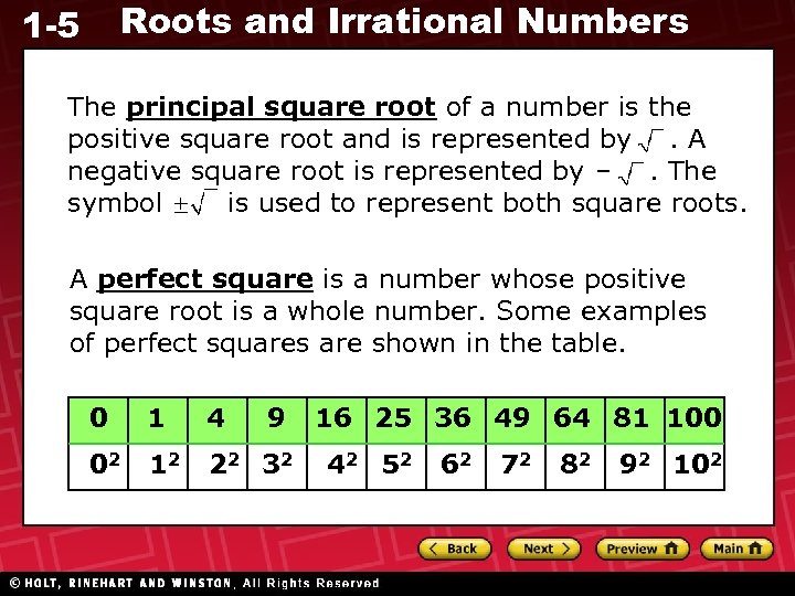 Roots and Irrational Numbers 1 -5 The principal square root of a number is