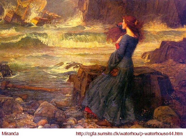 Miranda http: //cgfa. sunsite. dk/waterhou/p-waterhouse 44. htm 