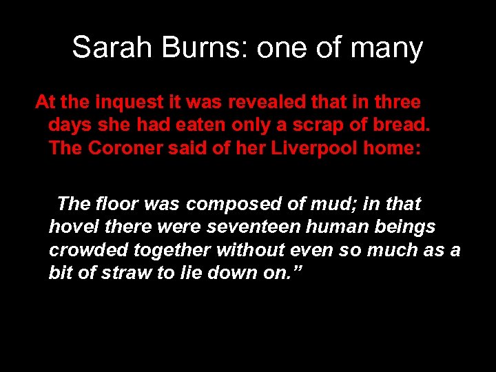 Sarah Burns: one of many At the inquest it was revealed that in three