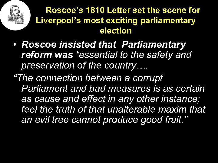 Roscoe’s 1810 Letter set the scene for Liverpool’s most exciting parliamentary election • Roscoe