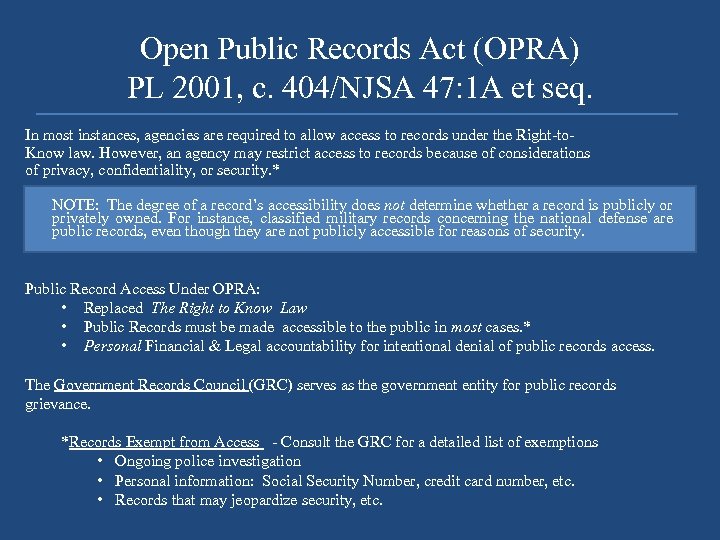 Open Public Records Act (OPRA) PL 2001, c. 404/NJSA 47: 1 A et seq.