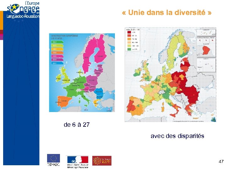  « Unie dans la diversité » de 6 à 27 avec des disparités