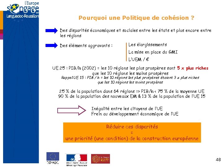 Pourquoi une Politique de cohésion ? Des disparités économiques et sociales entre les états