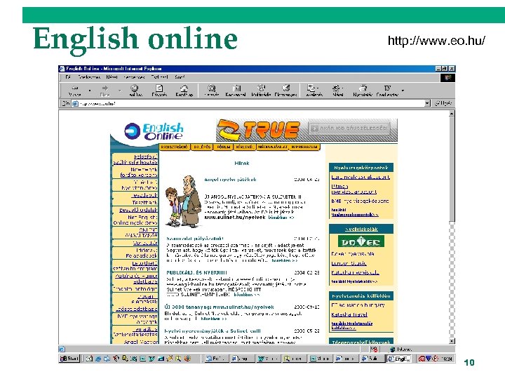 English online http: //www. eo. hu/ 10 