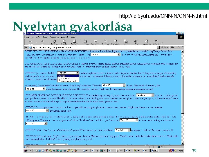 http: //lc. byuh. edu/CNN-N. html Nyelvtan gyakorlása 16 